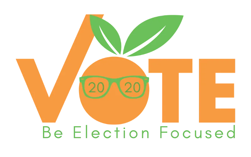 Vote logo with 2020 glasses and a line underneath reading "Be Election Focused"